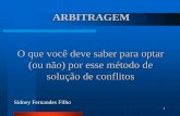 ARBITRAGEM - ::. CRA-SP .::crasp.gov.br/wp/wp-content/uploads/18_05_2010_Arbitragem_O_que... · 2 Monografia EPM - Escola Paulista da Magistratura Pós-Graduação „Lato Sensu‟
