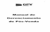 Manual de Gerenciamento de Pós-Venda - WFR Sistemas · foi desenvolvido o GPV - Gerenciamento de Pós-vendas. O GPV é um sistema que tem como finalidade fornecer aos Gerentes de