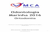 Odontologia Marinha 2016 - mcaconcursos.com.brmcaconcursos.com.br/wp-content/uploads/2016/04/OrtodontiaMARINHA.pdf · Corpo: 1º arco branquial Base: 2º, 3º e 4º arcos Formada