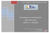 Projecto Curricular de Escola - ebsv.edu.azores.gov.ptebsv.edu.azores.gov.pt/wordpress/wp-content/uploads/2018/02/PCE... · 1º Ciclo do Ensino Básico ... deve promover a articulação