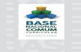 EDUCAÇÃO É A BASE - s3-sa-east-1.amazonaws.com · complementa e revisa a segunda versão1 e cumpre a atribuição do Ministério da Educação (MEC) de encaminhar ao Conselho Nacional