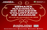 Programação Semana do Doador - Hemoce do doador2016.pdf · Lançamento da Semana Nacional do Doador de Sangue Local: Shopping RioMar Presidente Kennedy 13h às 21h – Medição