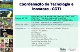 Coordenação de Tecnologia e - inpa.gov.br · Coordenação de Tecnologia e Inovacao - COTI Coordenação de Tecnologia e Inovacao - COTI Nome do GP POTENCIAL DE MADEIRA POR METODO