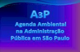 Diagnóstico da A3P na Prefeitura Municipal de São Paulo · Folder da A3P/SVMA/PMSP; • Ata de RP (Registro de Preços) nº 25, Destinação correta do óleo de cozinha;