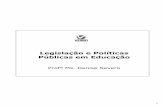 Legislação e Políticas Públicas em Educaçãoaulas.verbojuridico3.com/Pos_Pedagogia/Pos_Pedagogia_Legislacao... · Volume 1 —Introdução aos PCN Volume 2 —Língua Portuguesa