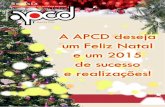 A APCD deseja um Feliz Natal e um 2015 de … Rio Preto d ezemb R o de 2014 A APCD deseja um Feliz Natal e um 2015 de sucesso e realizações! 2 | Revista APCD - Dezembro - 2014 Ed
