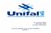 A Unifal-MG deseja-lhe boas vindas! · aprovação no Processo Seletivo é uma conquista, ... farmacêutica gratuita a pessoas de baixa renda. ... Livro de história infantil