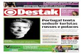 DR Portugaltenta seduzirturistas russosepolacos · das quais crianças, todos da umamesmafamíliaturca,morreram nasequênciadeumincêndionumedi-fícionocentrodeBacknang,emEs- ...