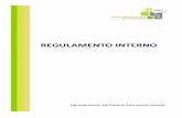 REGULAMENTO INTERNO - Agrupamento de Escolas Fernando ...aefernandopessoafeira.pt/d_estruturantes/RegulamentoInterno_2014... · ... Secretariado e Vigilância de Provas Finais e Provas