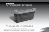 Arrefecedor de Caixa - duramaxmarine.com · SISTEMAS DE TROCA DE CALOR Duramax Marine® é uma empresa certificada ISO 9001:2015 Arrefecedor de Caixa Manual de instalação
