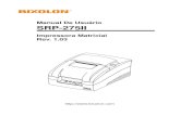 Manual De Usuário SRP-275II - BIXOLON ::MFi printer, Auto ID … · 2015-05-11 · Se bem que tenham sido tomadas todas as precauções na preparação deste ... Não deixe de ler