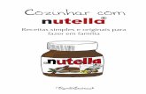 Cozinhar com nutellaglups.leya.com/_media/files/2014/Sep/cozinhar_com_nutella_xmdo.pdf · Bolachas de chocolate Bata os ovos com o açúcar, junte a farinha ... A quantidade de nutella®