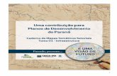 CADERNO DE MAPAS PARANÁ FUTURO - Crea-PR177.92.30.55/ws/wp-content/uploads/2016/12/caderno-de-mapas... · nas áreas da Engenharia, Agronomia e Geociências, tendo em vista a qualificação