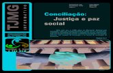 Conciliação: Justiça e paz socialmuseudojudiciariomineiro.com.br/wp-content/uploads/2017/06/4-TJIN... · saram a fazer parte do TJMG. No dia 11, o juiz Alberto Henrique Costa de