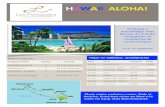 HAWAII ALOHA! 2018 - lfviagens.tur.br · amor, mostrando a hospitalidade do povo havaiano ao receber os visitantes. O Havaí é conhecido por suas ... alegria e cultura do seu povo,