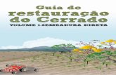 1a edição - CORE · ferenciamento de Árvores Matrizes de 387 espécies, ... A publicação da cartilha “Guia de Restauração do Cerrado ... CAATINGA MATA ATLÂNTICA