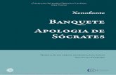 Banquete Apologia de Sócrates - digitalis.uc.pt · precisamente a versão do Banquete e da Apologia de Sócrates do autor da Ciropedia que se inclui neste volume, a que se seguirá