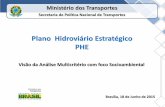Plano Hidroviário Estratégico PHE - web.antaq.gov.brweb.antaq.gov.br/Portal/pdf/Palestras/2015/2015_Seminario... · Brasília, 18 de Junho de 2015 ... 9 - Terras Indígenas; PHE