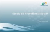 Escola da Previdência Social - ENAPantigo.enap.gov.br/downloads/apresentacao_EPS.pdf · Previdência Social em parceria com as áreas de Recursos Humanos do Ministério da Previdência
