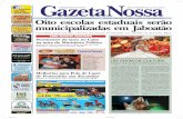 GazetaNossagazetanossa.com.br/download/gaz168baixa.pdf · GAZETA NOSSA 168 PRIMEIRA QUINZENA SETEMBRO/20132 Gazeta Nossa é um jornal quinzenal voltado a divulgar e promover a cidade