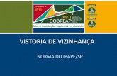 VISTORIA DE VIZINHANÇA - ibape-nacional.com.bribape-nacional.com.br/site/wp-content/themes/Nicol/documentos-xvii... · USO – Finalidade da utilização do imóvel (residencial,