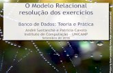 O Modelo Relacional resolução dos exercícios - ic.unicamp.brsantanch/teaching/db/2016-2/slides-exercicios/... · f l i c k r. c o m / p h o t o s / e c s t a t i c i s t /] Exercício