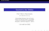 Geometria dos Sólidos - matematicauva.orgmatematicauva.org/wp-content/uploads/2015/04/01_geometria_solida.pdf · Geometria dos S olidos Geometria dos S olidos Prof. M arcio Nascimento