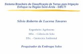 Sílvio Roberto de Lucena Tavares - agricultura.gov.br · z Conceito de solo = > o mesmo do SBCS z Seção de controle até 240 cm para atender alguns parâmetros como PST, cond.