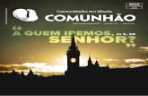 JORNAL DA DIOCESE DE GUAXUPÉ - guaxupe.org.brguaxupe.org.br/wp-content/uploads/2017/04/jornal_comunhao_abril... · atualização da Palavra de Deus de modo a evangelizar eficazmente?