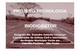 PROJETO TECNOLOGIA BIODIGESTORarquivos.ambiente.sp.gov.br/cea/2011/12/ProjTecnol_Evandro.pdf · •O Projeto é desenvolvido pela Empresa Brasileira de Agropecuária(EMBRAPA), ligada
