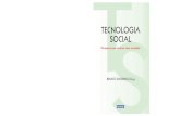 TECNOLOGIA SOCIAL TS - redtisa.orgredtisa.org/Miolo_Tecnologia_Social.pdf · Tecnologia Social: ferramenta para construir outra sociedade RENATO DAGNINO (Org.) 8 1. Produção de