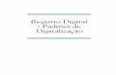 Registro Digital E Padrões de Digitalização - lds.org · Cores — mínimo de 24-bits. ... Tabela 1 — Padrões de Formatos de Arquivos para Digitalização de Registros ... que