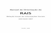Manual de Orientação da RAIS - biblioteca.cofen.gov.brbiblioteca.cofen.gov.br/.../01/Manual-de-Orientacao-da-RAIS-2007.pdf · de dados suscetível de ancorar tecnicamente suas estratégias