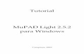 Tutorial - MuPADmarcio/hpteia/Andre.pdf · 2 2. O que é MuPAD MuPAD é um sistema algébrico computacional originalmente desenvolvido pelo MuPAD Research Group na Universidade de
