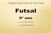 Colégio Adventista de Rio Preto Futsalblog.educacaoadventista.org.br/professordaniel/arquivos/futsal-9... · defensiva). FUTEBOL DE SALÃO - FUTSAL ... goleiro auxiliando na organização,