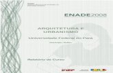 Arquitetura e Urbanismo da UFPA — Relatório ENADE 2008. · No quadro seguinte, são apresentadas as seguintes estatísticas: tamanho da população, tamanho da amostra, número