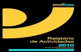 2010 - Entrajuda - Homepage · Relatório de Actividades 2010 3 ... propõem os planos de acção, as ... as acções de formação em cuidados a diabéticos em parceria