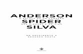 ANDERSON SPIDER SILVA - martinsfontespaulista.com.br · Anderson Silva. Agradeço aos lutadores brasileiros que treinaram ou lutaram comigo ao longo dos últimos 15 anos. Ao dividir