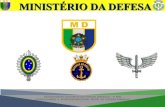 MINISTÉRIO DA DEFESA - mundogeoconnect.com · pelas patrulhas (uso de GPS de mão e veicular) ... •Download MARINHA AB O IDE-DEFESA MD ... GEOINFORMAÇÃO DE DEFESA NO SISTEMA