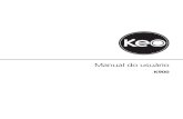 Manual do usuário - KEO · K900 Conversor e gravador digital de TV Para desfrutar do seu receptor de sinal de TV digital K900, é necessário que o sinal digital de TV terrestre