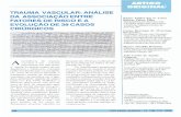 TRAUMA VASCULAR: - ANALISE FATORES DE RISCO E A …jvascbras.com.br/revistas-antigas/1998/3/04/1998_a14_n3-4.pdf · na Santa Casa de Miseric6rdia de Santos de julho de 1994 anovembro
