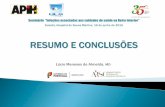 RESUMO E CONCLUSÕES - Associação Portuguesa de ...apih.pt/seminario_guarda_2015/dr_lucio_almeida.pdf · Campanha de higiene das mãos (“Medidas simples salvam vidas”): formação,