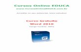 Cursos Online EDUCA Word 2010.pdf · programas como processador de texto, planilha de cálculo, banco de dados, apresentação gráfica e gerenciador de tarefas, e-mails e contatos.