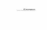 Canopus - Entrelinhas Editora · Canopus, a segunda estrela mais brilhante no céu, da constelação de Carina, hemisfério sul, fotografada pelo astronauta Donald Pettit R., oficial