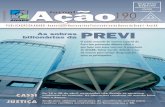 Optare Acao 190 - anabb.org.br · Valmir – A Previ vive uma situação muito boa, muito particular. Ela é a maior investidora privada no Brasil, num momento em que a economia apresenta
