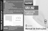 Manual SRX202- PDFsulton.com.br/wp-content/uploads/2016/03/srx_202.pdf · CONT ROLE / SENSOR - Jumper de configuração do código transmitido Como botäo do controle remoto Ou sensor