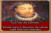 Luiz Vaz de Camões - Biografia por Judd Marriott Mendes. · Luiz Vaz de Camões - Biografia por Judd Marriott Mendes. Luís Vaz de Camões - Lisboa, 10 de junho de 1579 foi um considerado