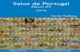 Selos de Portugal o r t u g a l Concepção e texto de Carlos Kullberg 2013–”Emissão“CorreioEscolar” 2013 – Emissão “Bicentenário do Nascimento de Richard Wagner e de