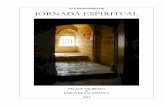 JORNADA ESPIRITUAL espiritual.pdf · cômodo construído sobre a garagem da residência de Nélson Vilhenna. Este foi o ponto de partida do meu desenvolvimento mediúnico e da ampliação