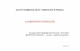 AUTOMAÇÃO INDUSTRIAL - fenix.tecnico.ulisboa.pt · O laboratório de Automação Industrial está actualmente dividido em oito bancadas de trabalho operacionais. A sua distribuição